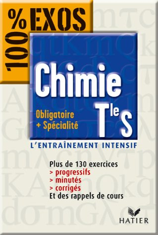 100% exos : chimie, terminale s - enseignement obligatoire et spécialité