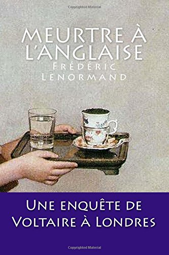 meurtre à l'anglaise: une enquête de voltaire à londres