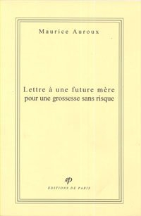Lettre à une future mère pour une grossesse sans risque
