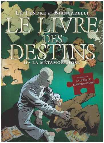 Le livre des destins. Vol. 2. La métamorphose