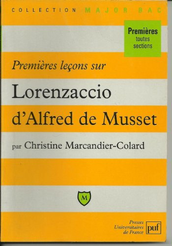 premières leçons sur "lorenzaccio" d'alfred de musset