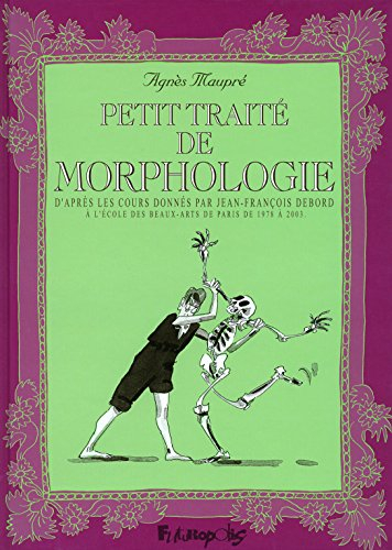 Petit traité de morphologie : d'après les cours donnés par Jean-François Debord à l'Ecole des beaux-