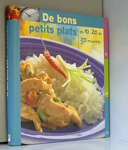 De bons petits plats : en 10, 20 ou 30 minutes