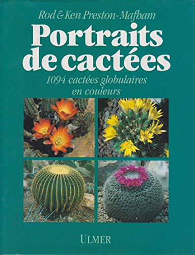 Portraits de cactées : 1094 cactées globulaires en couleurs