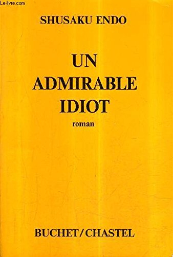 un admirable idiot