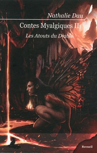 Contes myalgiques. Vol. 2. Les atouts du Diable