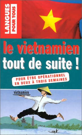 le vietnamien tout de suite