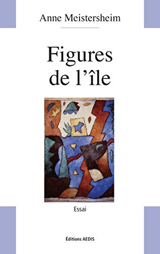 Figures de l'île : essai