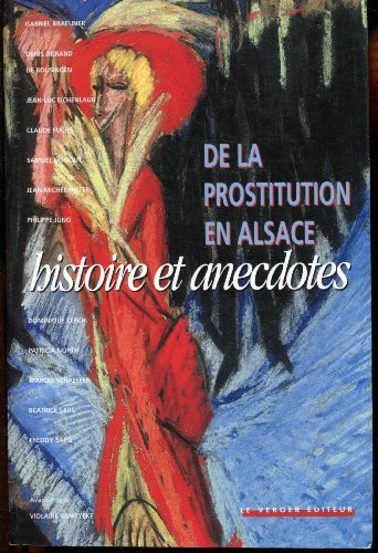 De la prostitution en Alsace, histoire et anecdotes