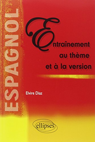 Espagnol : entraînement au thème et à la version