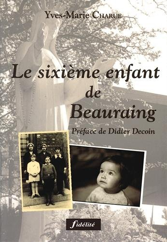 Le sixième enfant de Beauraing