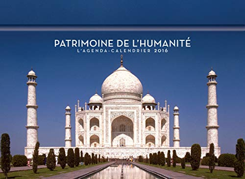 Patrimoine de l'humanité : l'agenda-calendrier 2016