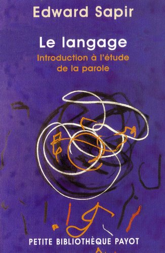 Le langage : introduction à l'étude de la parole