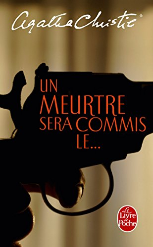 Un meurtre sera commis le...