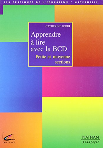 apprendre à lire avec la bcd. petite et moyenne sections