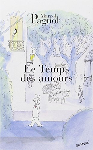 Souvenirs d'enfance. Vol. 4. Le temps des amours