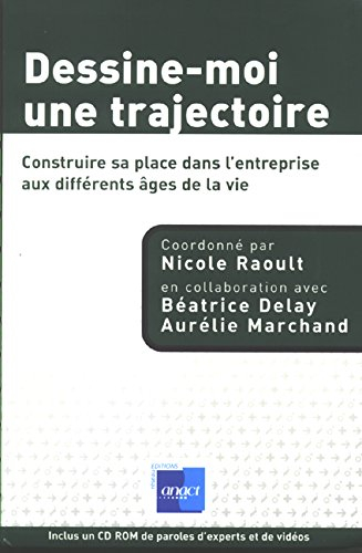 Dessine-moi une trajectoire : construire sa place dans l'entreprise aux différents âges de la vie