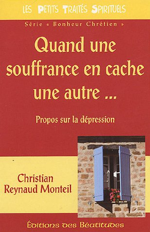 Quand une souffrance en cache une autre... : propos sur une dépression