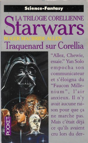 La trilogie corellienne. Vol. 1. Traquenard sur Corellia