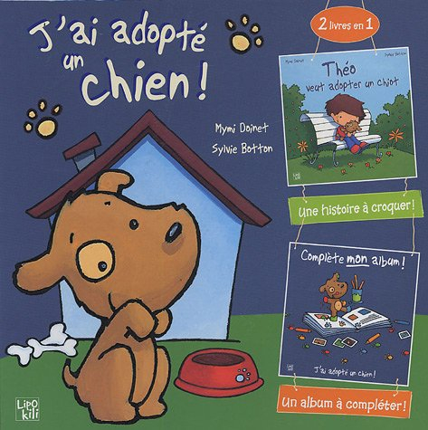 J'ai adopté un chien !