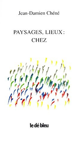 Paysage, lieux : chez