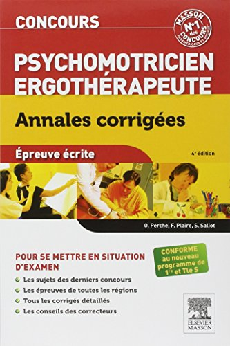 Concours psychomotricien, ergothérapeute : annales corrigées : épreuve écrite