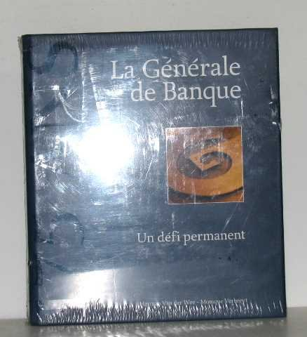 la générale de banque un défi permanent