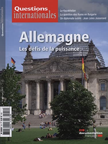 Questions internationales, n° 54. Allemagne : les défis de la puissance