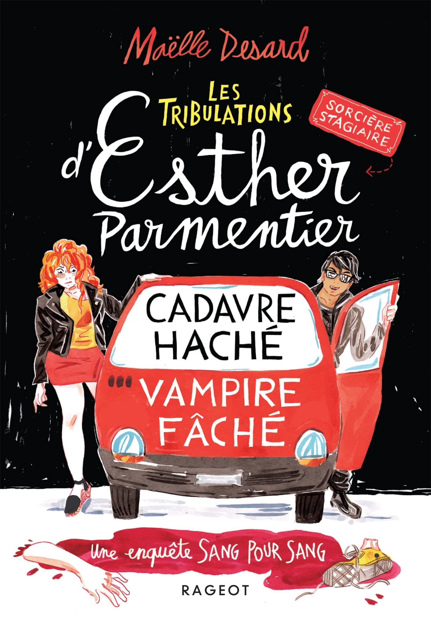 Les tribulations d'Esther Parmentier, sorcière stagiaire. Cadavre haché, vampire fâché : une enquête