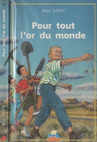 Pour tout l'or du monde