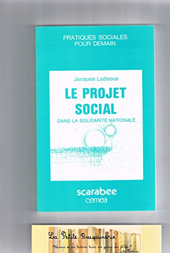 Le Projet social dans la solidarité nationale