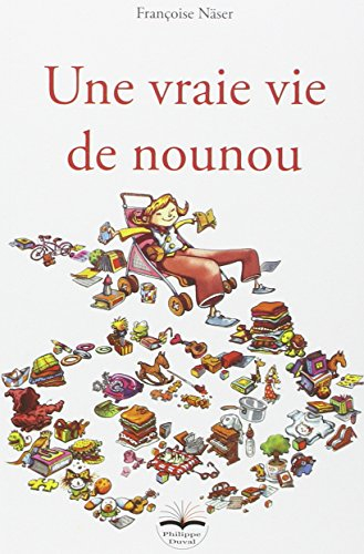 une vraie vie de nounou