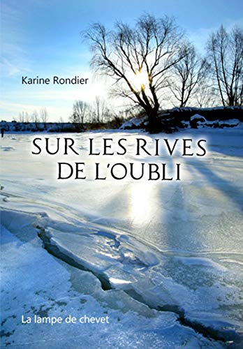 Sur les rives de l'oubli