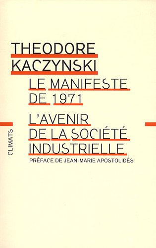 L'avenir de la société industrielle. Le manifeste de 1971