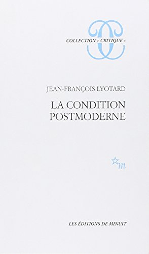 La Condition postmoderne : rapport sur le savoir