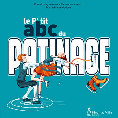 Le p'tit abc du patinage
