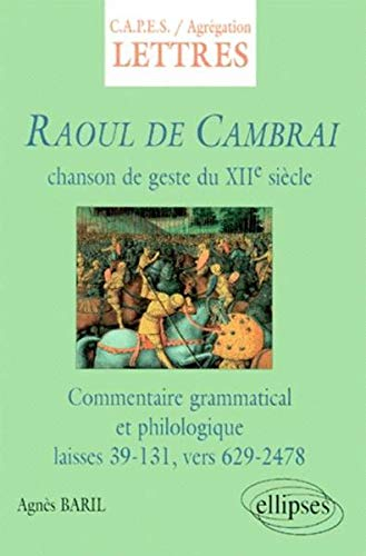 Raoul de Cambrai, chanson de geste du XIIe siècle : commentaire grammatical et philologique des lais