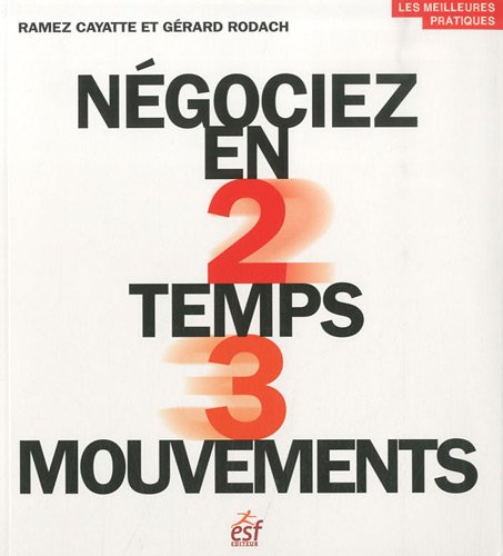 Négociez en 2 temps 3 mouvements