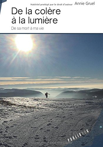 De la colère à la lumière