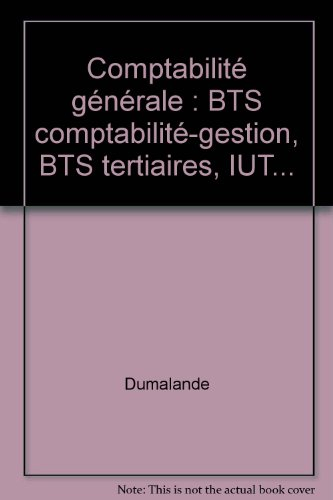 comptabilite generale / bts comptabilite-gestion, bts tertiaires, iut...