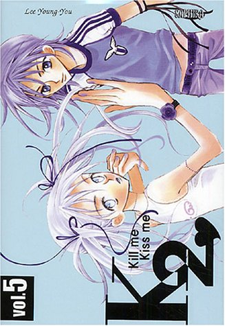 kill me kiss me, tome 5 :