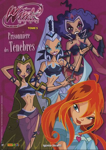 Winx club. Vol. 5. Prisonnière des ténèbres