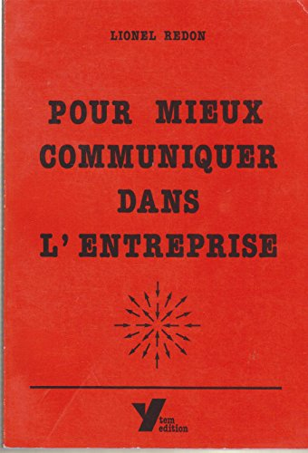 Pour mieux communiquer dans l'entreprise
