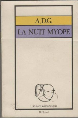 la nuit myope
