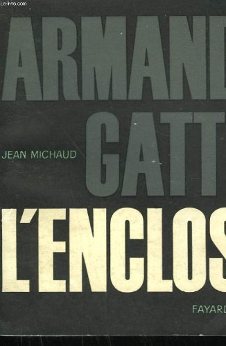 armand gatti "l'enclos"