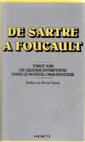 De Sartre à Foucault : vingt ans de grands entretiens dans le Nouvel Observateur