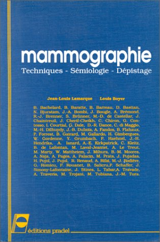 Mammographie : techniques, sémiologie, dépistage