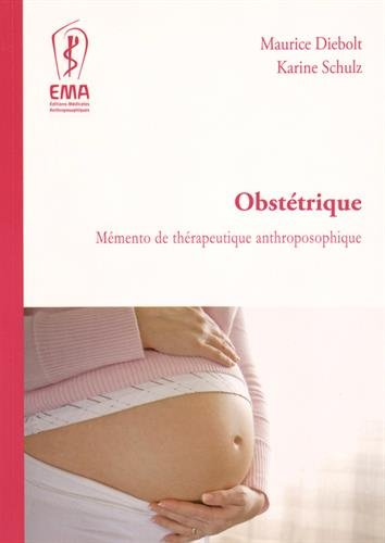 obstétrique : mémento de thérapeutique anthroposophique