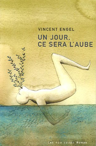 un jour, ce sera l'aube