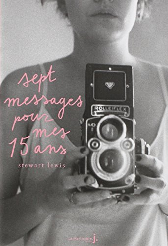 Sept messages pour mes 15 ans